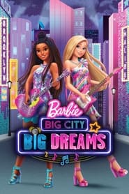 Assistir Barbie: Big City, Big Dreams online
