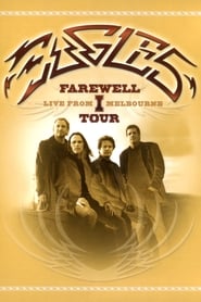 Assistir Eagles: Farewell I Tour - Live from Melbourne online
