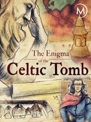 Assistir The Enigma of the Celtic Tomb online