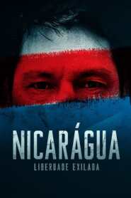 Assistir Nicarágua: Liberdade Exilada online