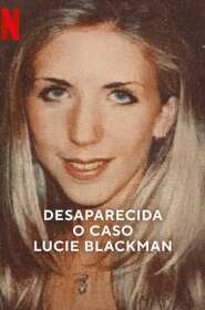Assistir Desaparecida: O Caso Lucie Blackman online