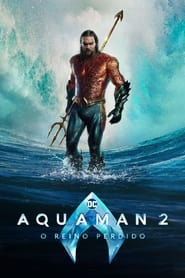Assistir Aquaman 2: O Reino Perdido online